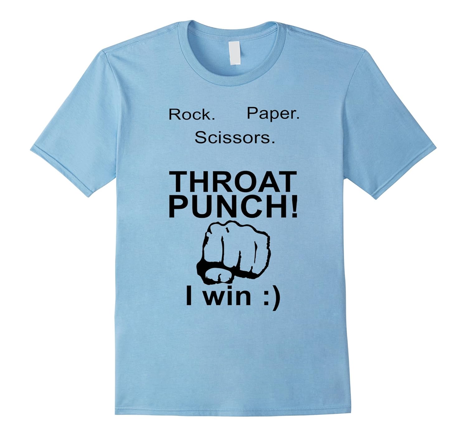 Rock. Paper. Scissors. Throat punch I win T-Shirt-ANZ