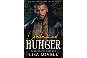 Untamed Hunger: A Russian Mafia Romance (Rogov Bratva Book 1)