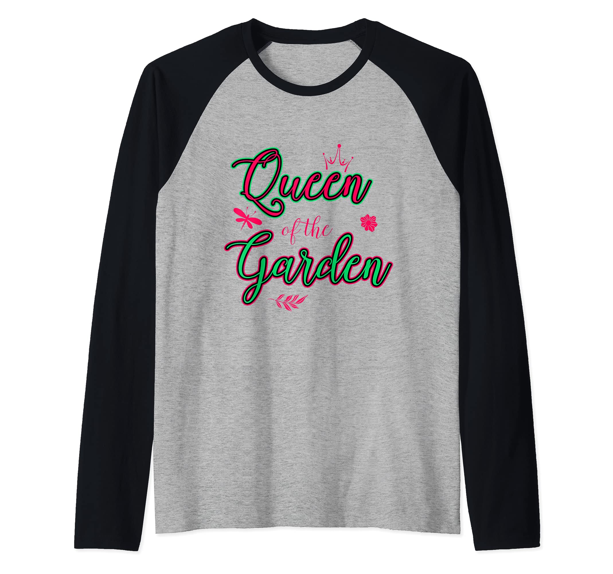 Queen Of The Garden Gardener Gardening Horticulture Raglan Baseball Tee