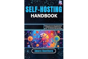 Self-Hosting Handbook: Deploy your own web applications and services on a VPS or home server – an intro for indie developers