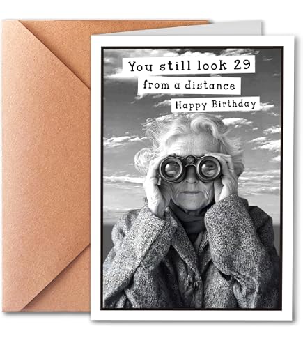 Lustige Geburtstagskarte Für Freundin – „Look 25 From A Distance“, Witziges Design
