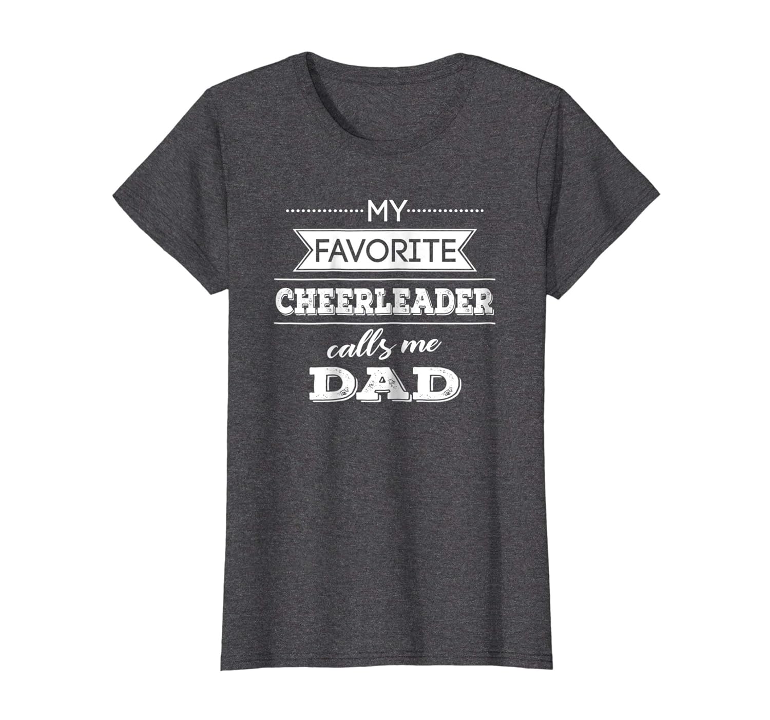 My Favorite Cheerleader Calls Me Dad Cheer Dad T Shirt Teehay