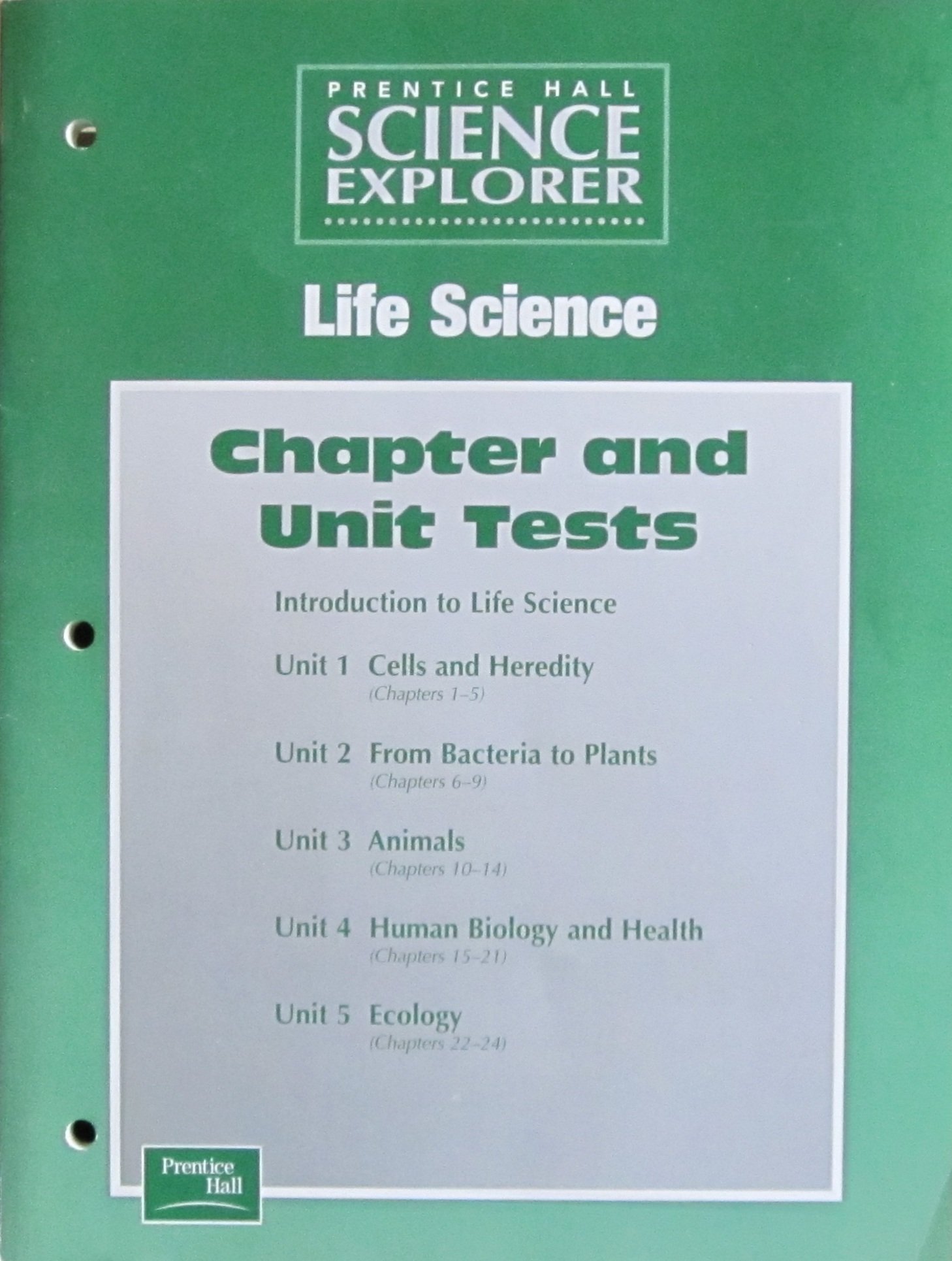Life Science Chapter And Unit Tests Prentice Hall Science Explorer 9780130440075 Amazon Com Books