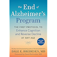 The End of Alzheimer's Program: The First Protocol to Enhance Cognition and Reverse Decline at Any Age book cover
