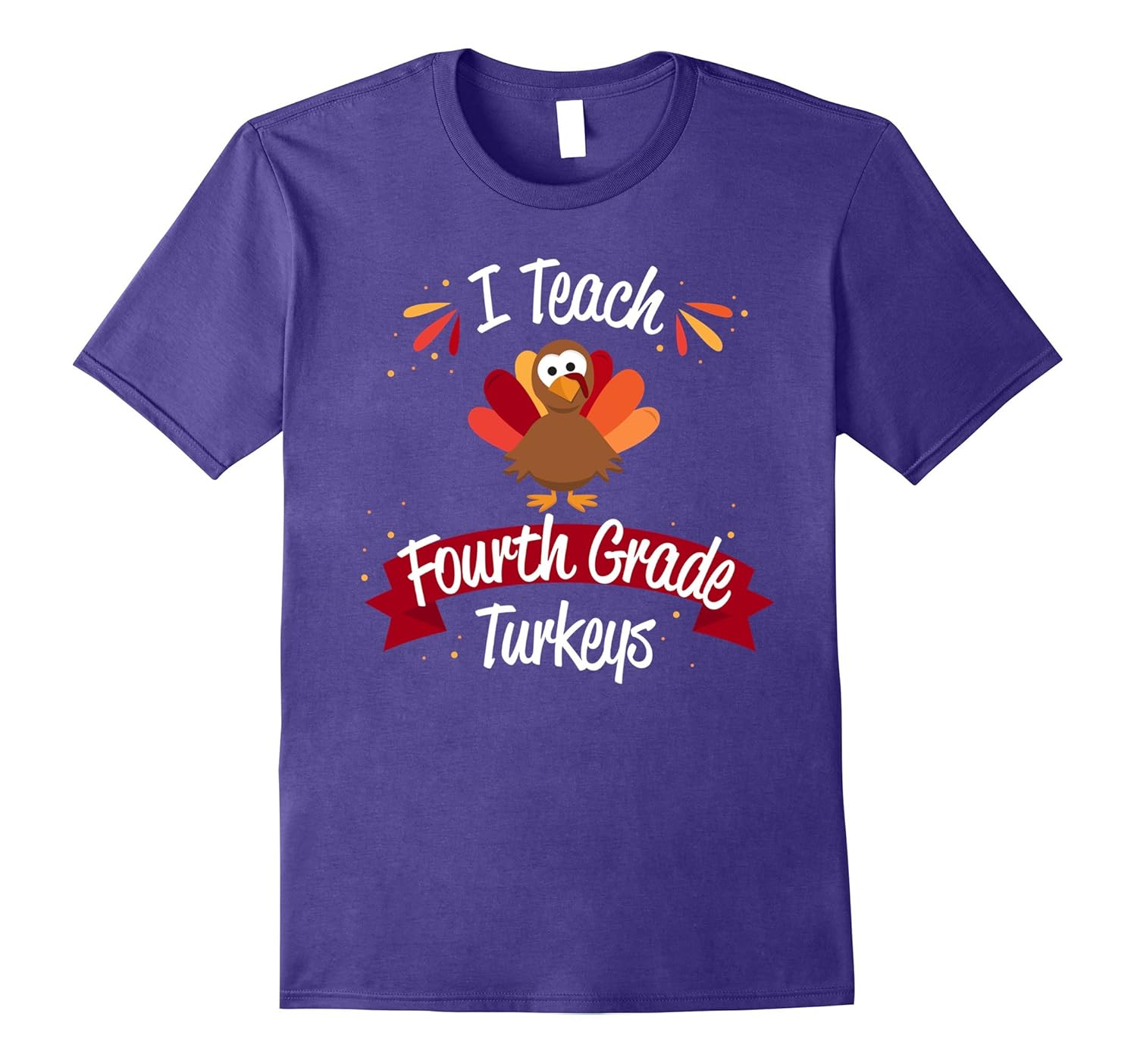 Teacher Thanksgiving Shirt I Teach Fourth Grade Turkeys Gift-ANZ