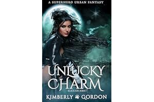 Unlucky Charm: A Superhero Urban Fantasy (Black Kat Book 1)