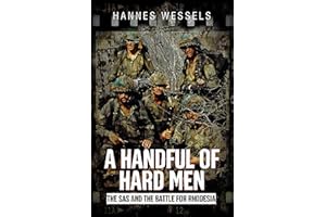 A Handful of Hard Men: The SAS and the Battle for Rhodesia