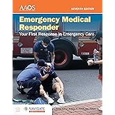 Emergency Medical Responder: Your First Response in Emergency Care - Navigate Essentials Access