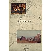Beverwijck: A Dutch Village on the American Frontier, 1652-1664
