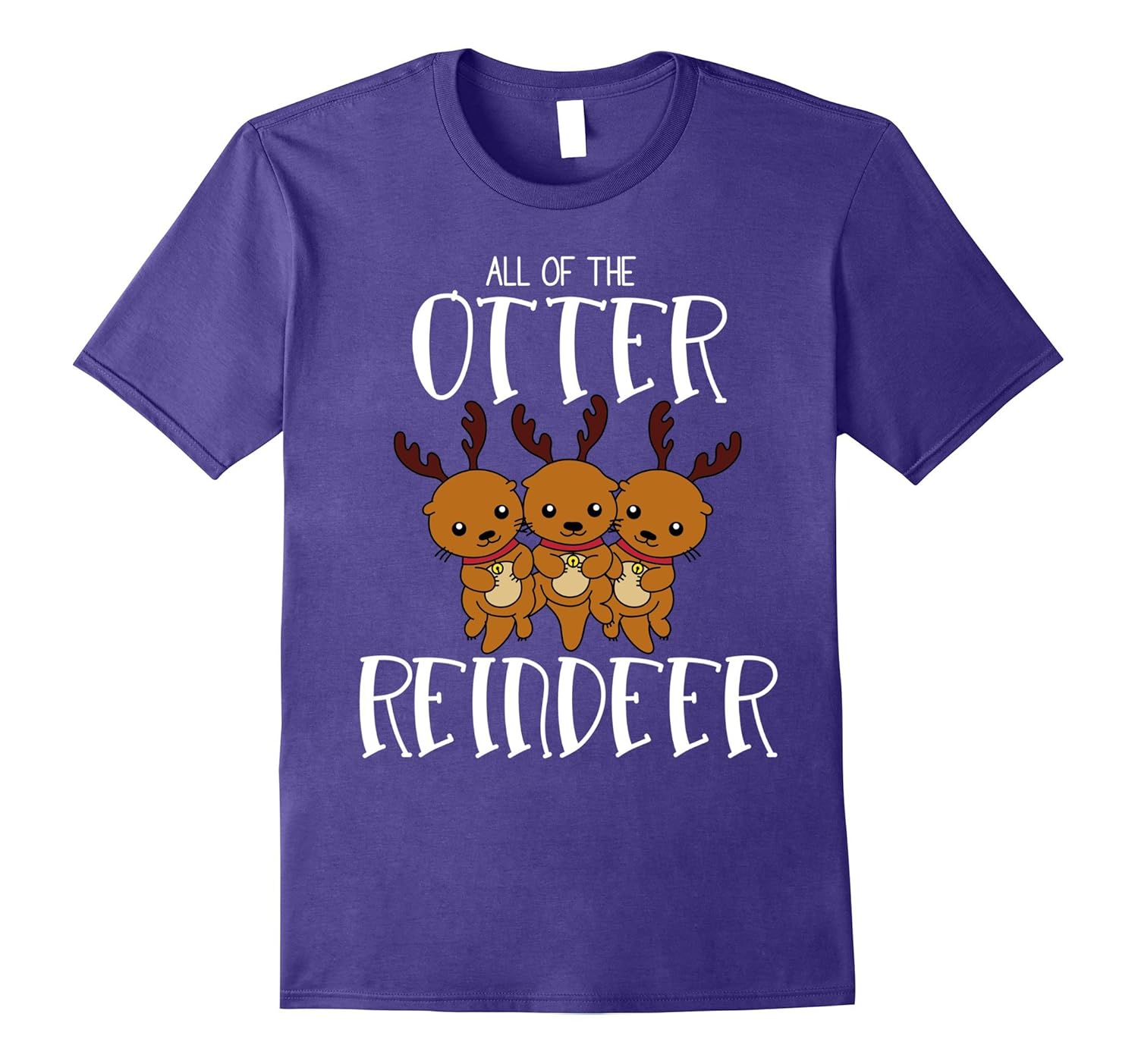 All Of The Otter Reindeer Funny Christmas X-Mas Pun T-Shirt-ANZ