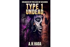 Type 1 Undead (Disabled in the Age of Zombies Book 2)