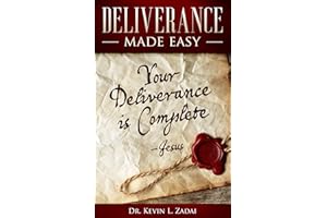 Deliverance Made Easy: Your Deliverance is Complete
