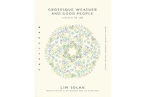 Grotesque Weather and Good People (The Moon Country Korean Poetry Series)