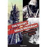 The Soviet Space Program: The Lunar Mission Years: 1959–1976 (The Soviets in Space Series, 2)