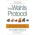 The Wahls Protocol : A Radical New Way to Treat All Chronic Autoimmune Condition