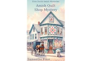 Amish Quilt Shop Mystery: Amish Cozy Mystery (Ettie Smith Amish Mysteries Book 5)