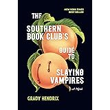 The Southern Book Club's Guide to Slaying Vampires
