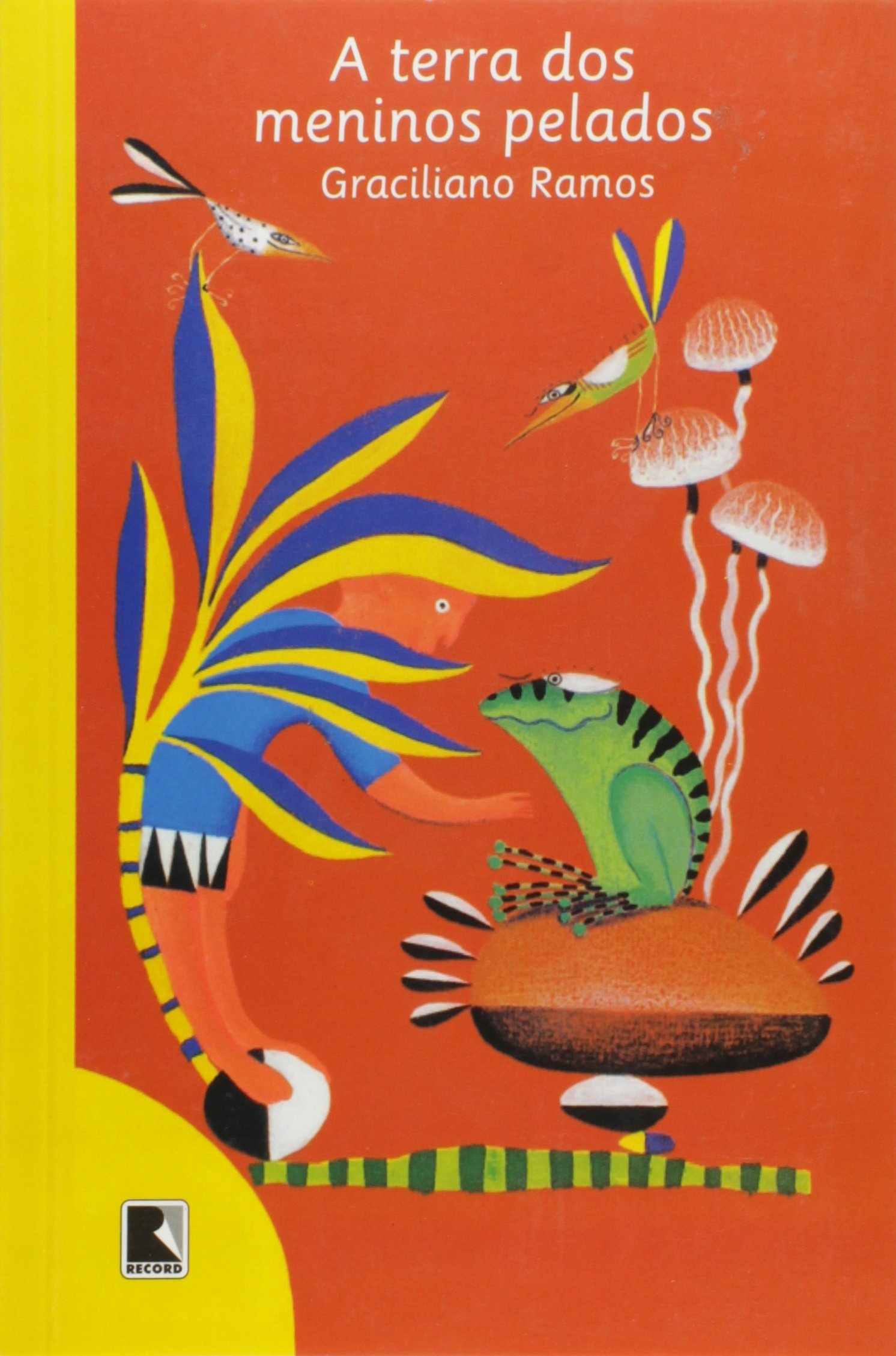 A Terra Dos Meninos Pelados | Amazon.com.br