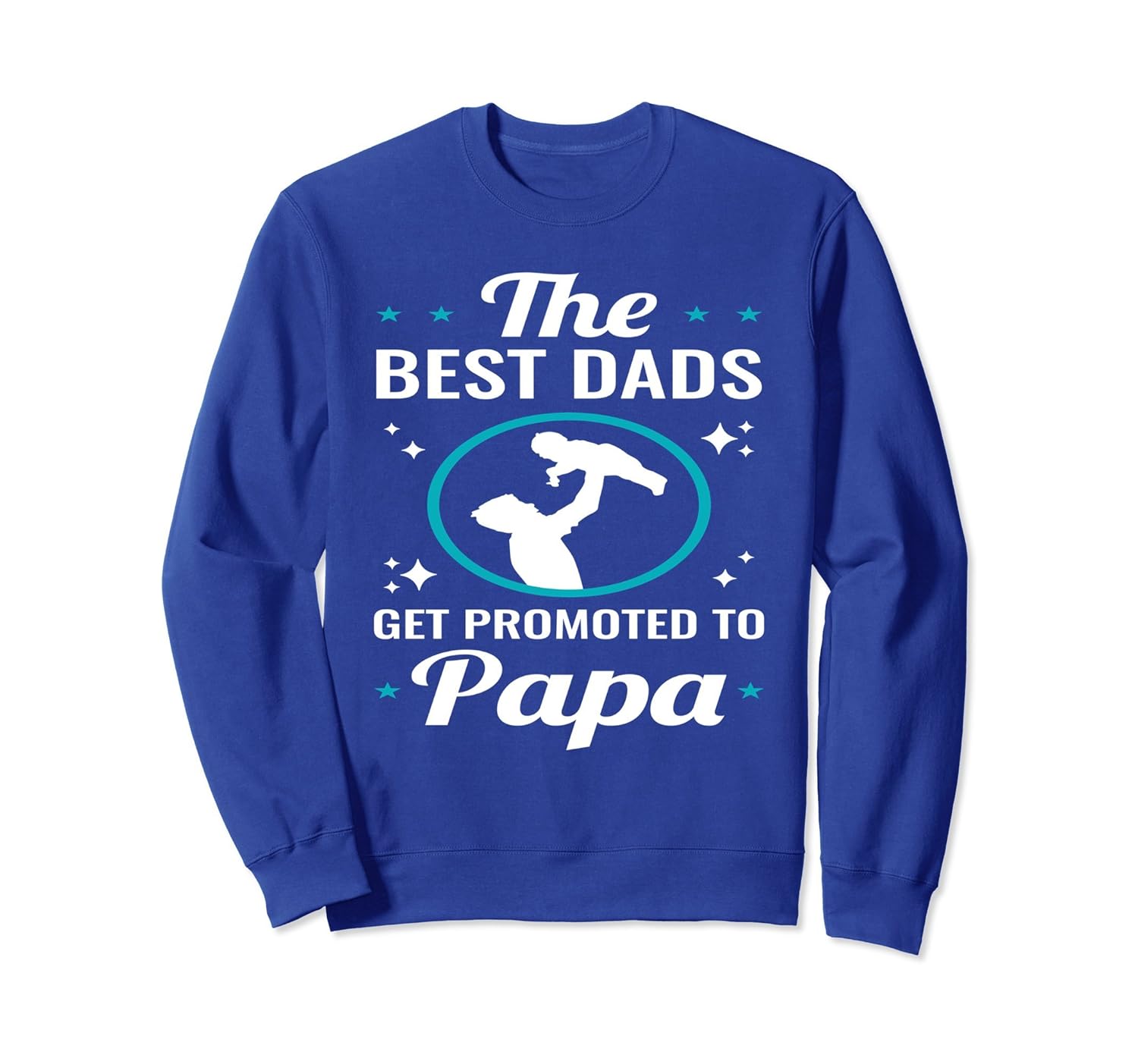 Best Dads Promoted to Papa Sweatshirt-anz