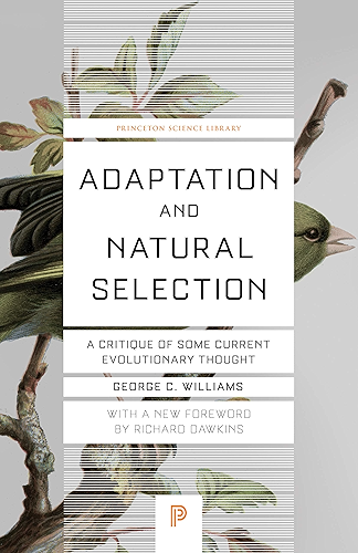 Download Adaptation and Natural Selection: A Critique of Some Current Evolutionary Thought (Princeton Science Library Book 75) (English Edition) PDF
