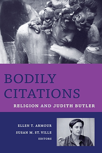 Download Bodily Citations: Religion and Judith Butler (Gender, Theory, and Religion) (English Edition) PDF
