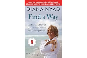 Find a Way: The Inspiring Story of One Woman's Pursuit of a Lifelong Dream