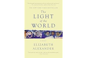 The Light of the World: A Memoir (Pulitzer Prize in Letters: Biography Finalist)