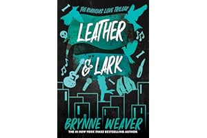 Leather & Lark: The Ruinous Love Trilogy