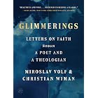 Glimmerings: Letters on Faith Between a Poet and a Theologian