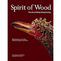 Spirit of Wood: The Art of Malay Woodcarving book cover