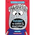 Tuesday – The Curse of the Blue Spots (Total Mayhem #2)