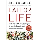 Eat for Life: The Breakthrough Nutrient-Rich Program for Longevity, Disease Reversal, and Sustained Weight Loss
