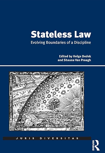 Download Stateless Law: Evolving Boundaries of a Discipline (Juris Diversitas) (English Edition) PDF