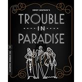 Trouble in Paradise (The Criterion Collection) [4K UHD]