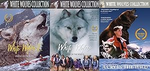 White Wolves Collection Triple Pack - A Cry In The Wild / Part II / Legend of the Wild Adventure series 3 movie set