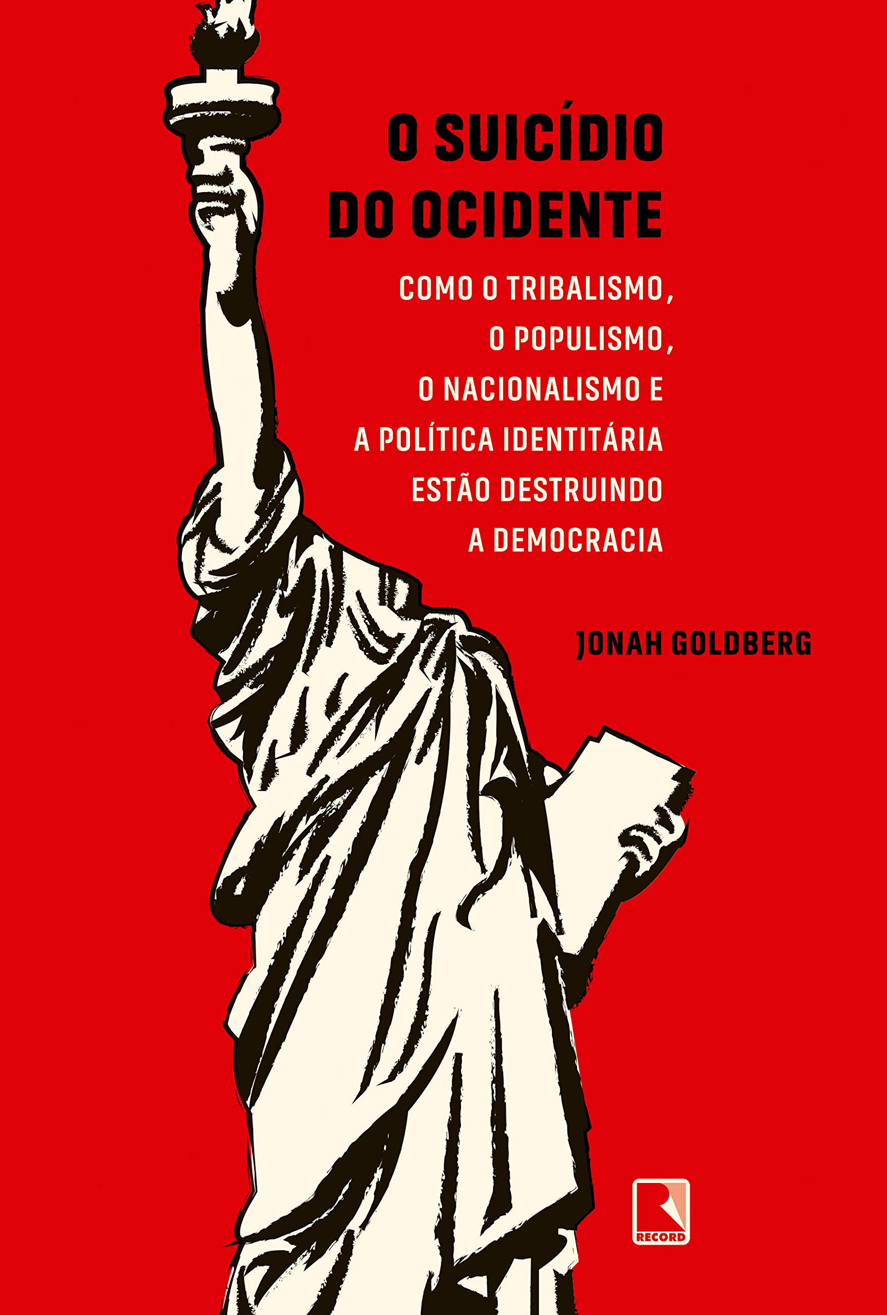 Livro 'O suicídio do ocidente' por Jonah Goldberg