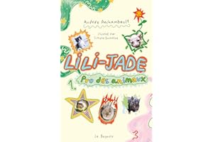 Lili-Jade 1: Pro des animaux (NON CLASSE) (French Edition)