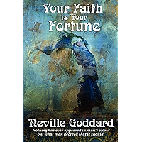 Your Faith is Your Fortune
