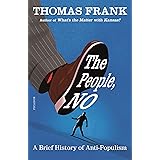 The People, No: A Brief History of Anti-Populism