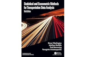 Statistical and Econometric Methods for Transportation Data Analysis (Chapman & Hall/CRC Interdisciplinary Statistics)