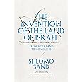 The Invention of the Land of Israel: From Holy Land to Homeland