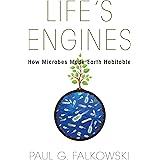 Life's Engines: How Microbes Made Earth Habitable (Science Essentials, 24)
