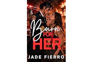 Burn for Her: A Dark Sapphic/Lesbian Firefighter Romance (Redwater City Fire Dept. Book 1)