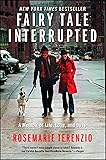 Fairy Tale Interrupted: A Memoir of Life, Love, and Loss
