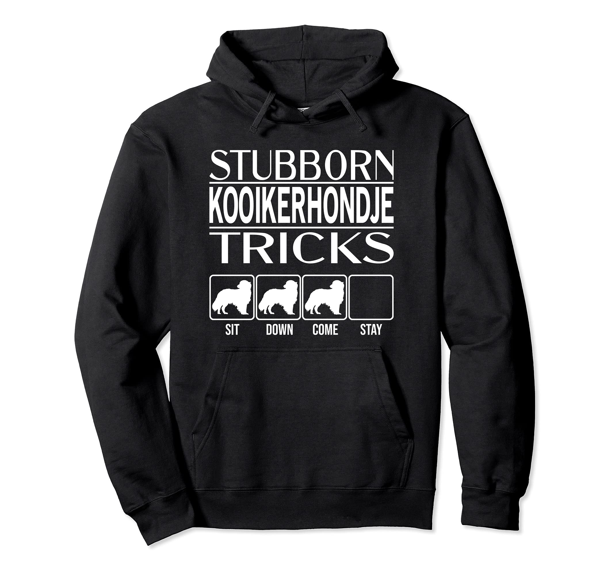 Stubborn Dog Tricks, dog gift idea, Funny Kooikerhondje Pullover Hoodie