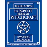 Buckland's Complete Book of Witchcraft (Llewellyn's Practical Magick)