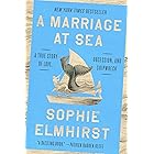 A Marriage at Sea: A True Story of Love, Obsession, and Shipwreck