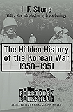 The Hidden History of the Korean War, 1950–1951: 1950–1951 (Forbidden Bookshelf Book 10)