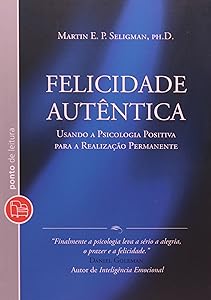 Felicidade Autentica - Edicao de Bolso (Em Portugues do Brasil)