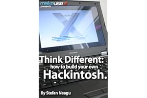 Think Different: How to Build Your Own Hackintosh